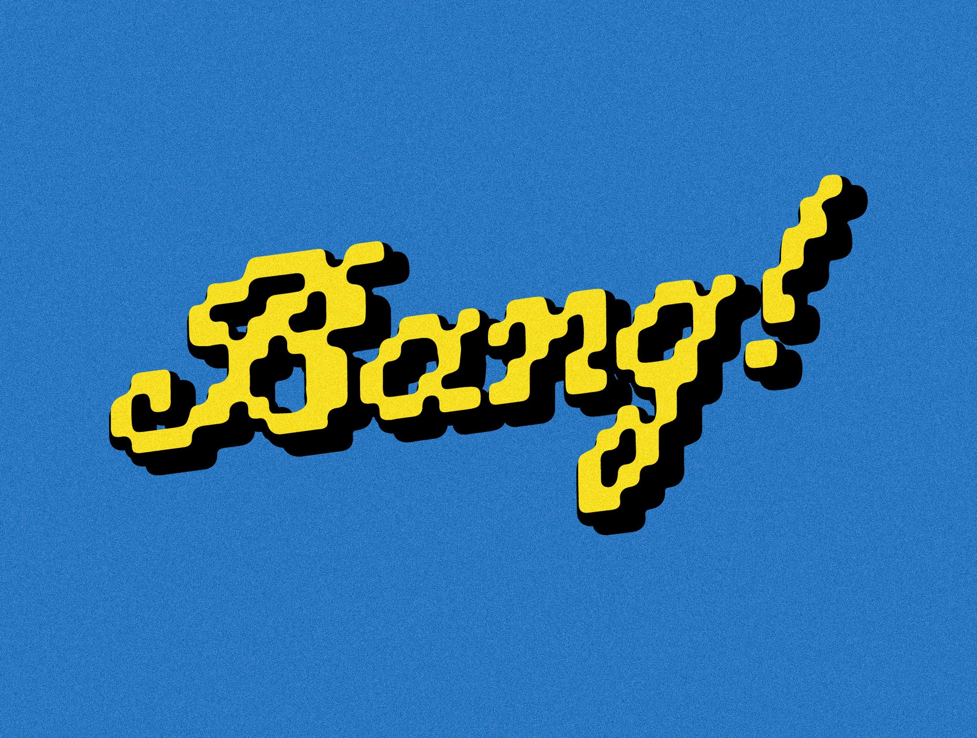Bang!