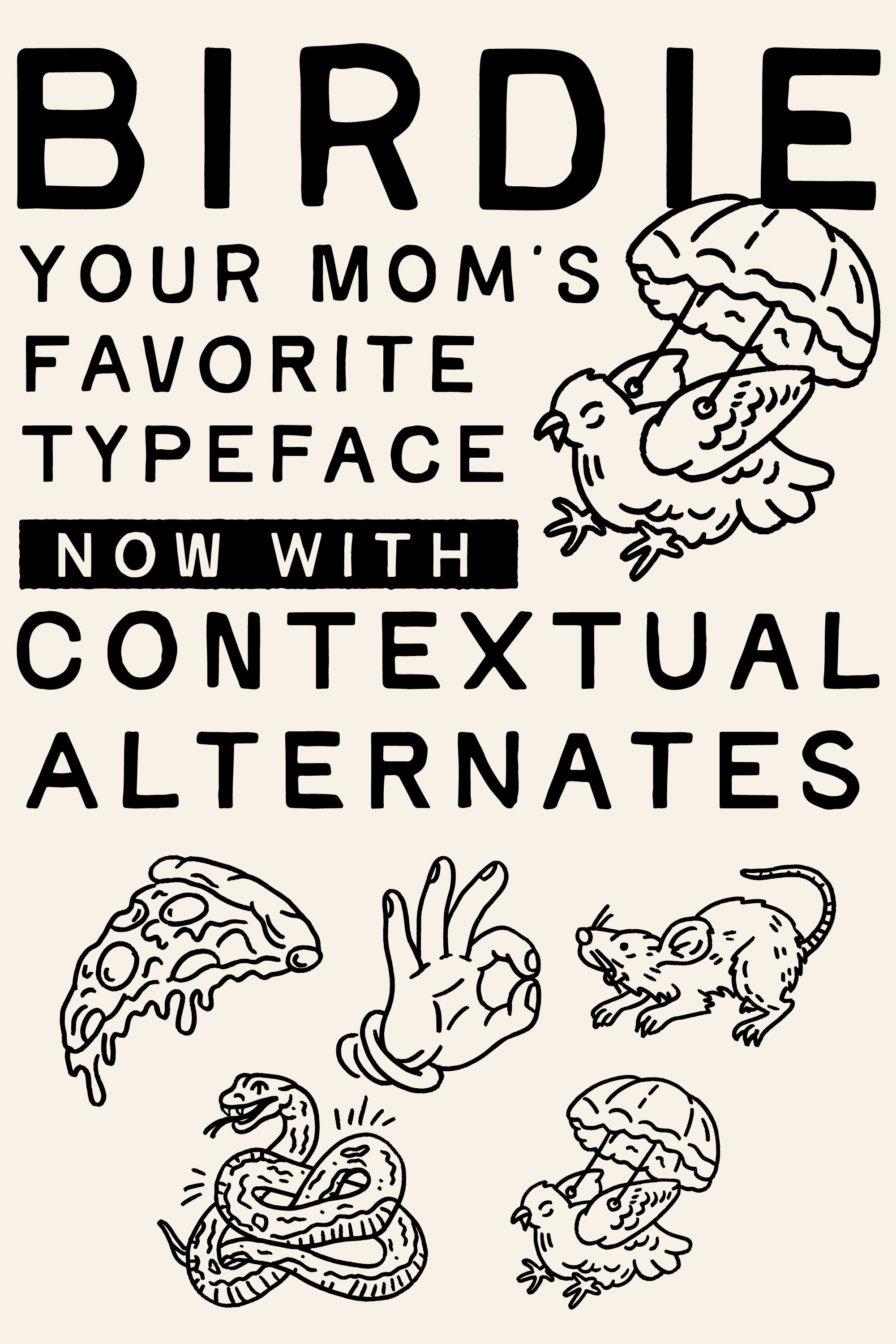 Birdie — Unofficially the second-best font around. – Taylor Penton