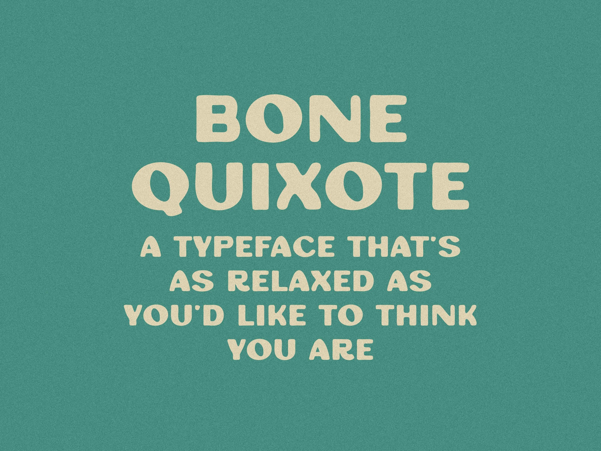 Bone Quixote