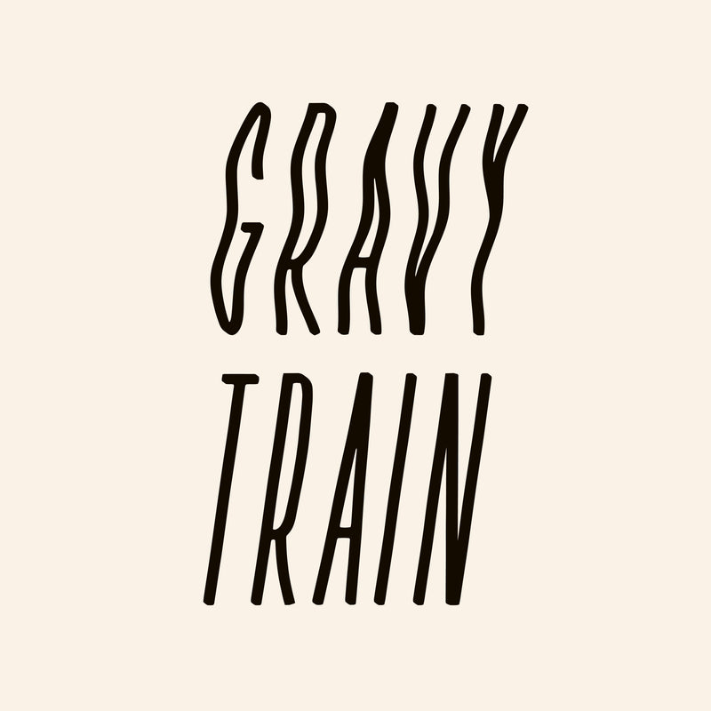 Gravy Train