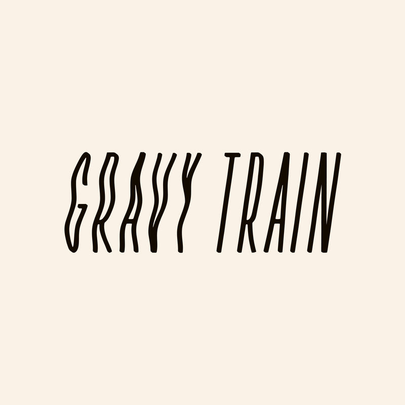 Gravy Train