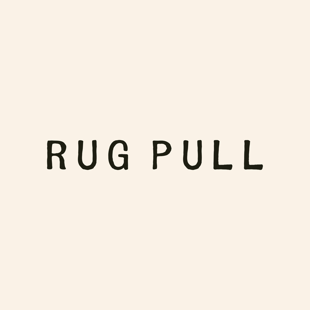 Rug Pull – Taylor Penton