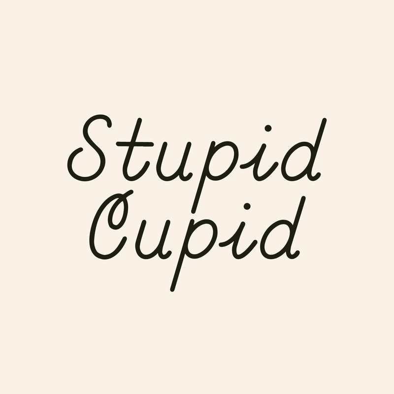 Stupid Cupid