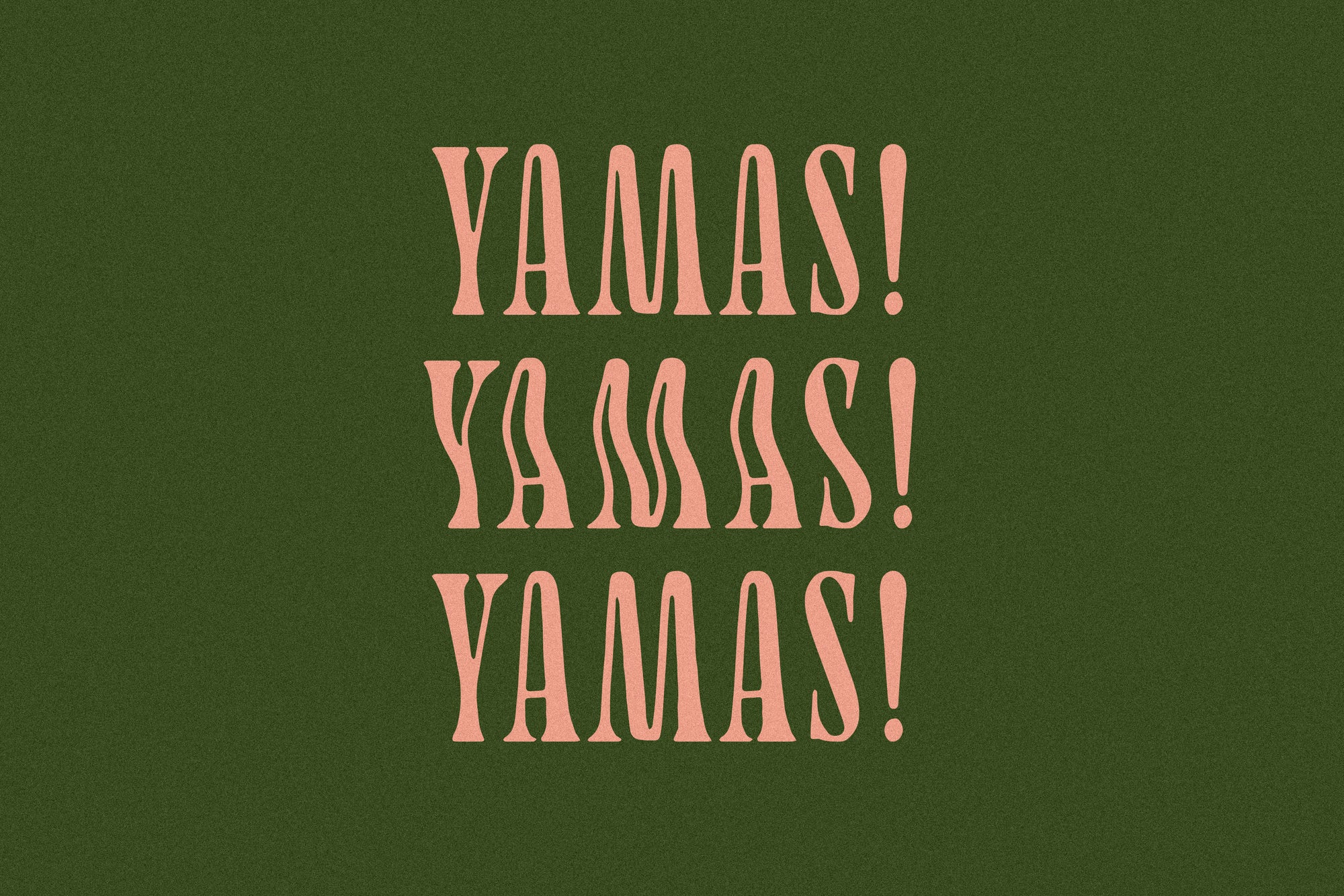 Yamas!
